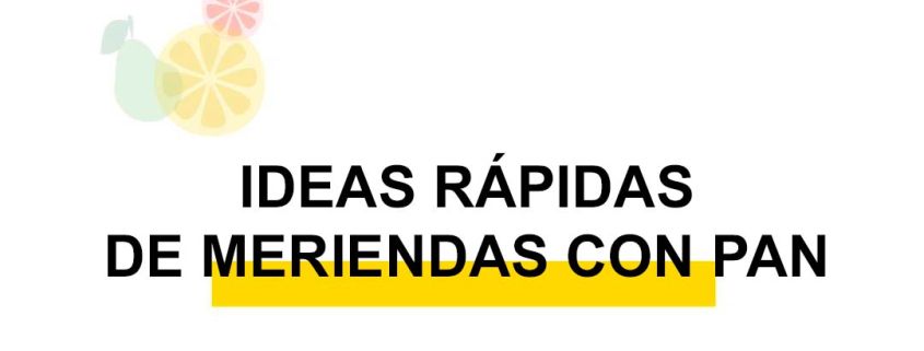 ideas de meriendas saludables con pan