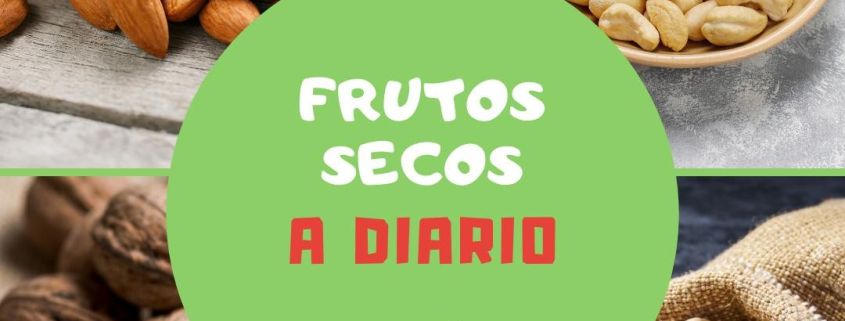 frutos secos: a diario